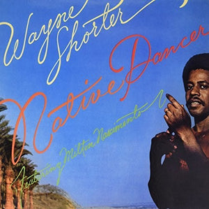 Wayne Shorter: Native Dancer (Vinyl LP)