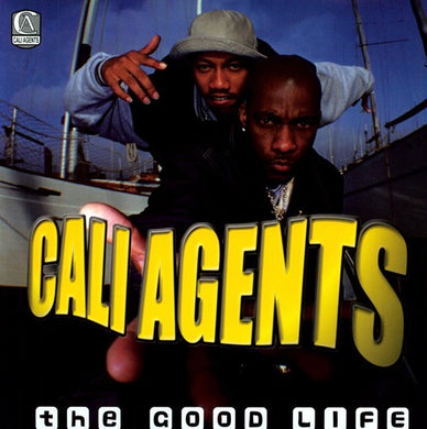 Cali Agents: Good Life / Just When You (12-Inch Single)