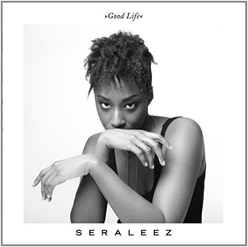 Seraleez: Good Life (Vinyl LP)