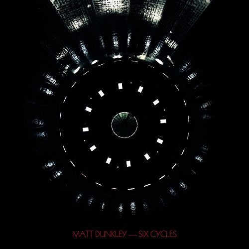 Dunkley, Matt: Six Cycles (Vinyl LP)