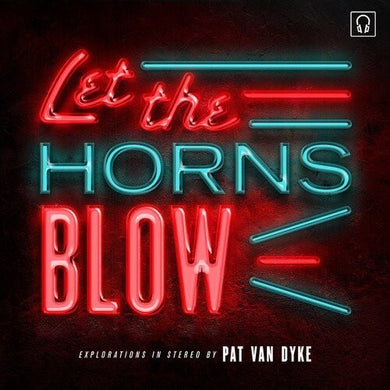 Pat Van Dyke: Let The Horns Blow (7-Inch Single)