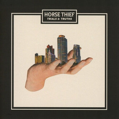 Horse Thief: Trials And Truths (Vinyl LP)