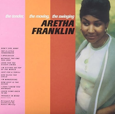 Aretha Franklin: Tender The Moving The Swinging (Vinyl LP)