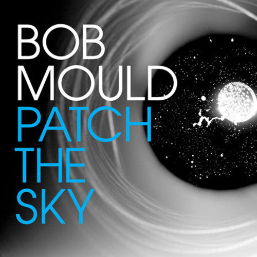 Mould, Bob: Patch the Sky (Vinyl LP)
