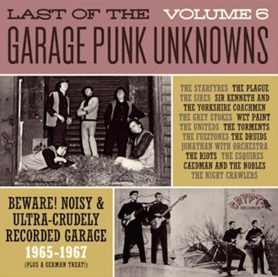 Last of the Garage Punk Unknowns 6 / Various: Last Of The Garage Punk Unknowns 6 (Various Artists) (Vinyl LP)