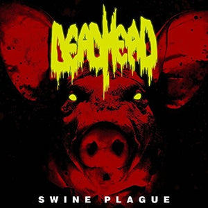 Dead Head: Swine Plague (Vinyl LP)