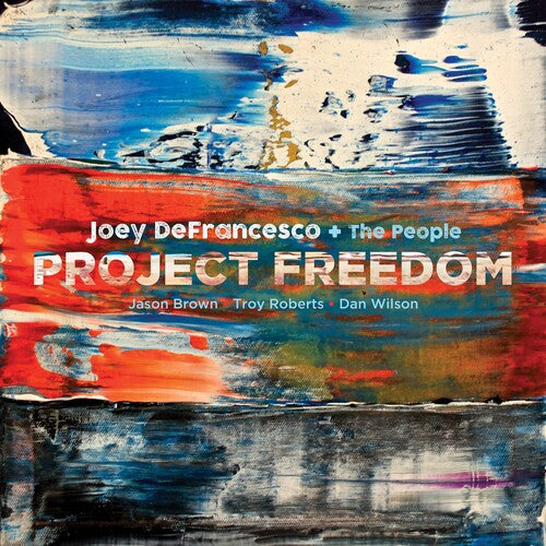 Defrancesco, Joey: Project Freedom (Vinyl LP)