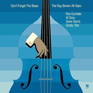 Ray All Stars Brown: Don't Forget the Blues (Vinyl LP)