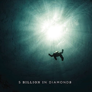 5 Billion in Diamonds: 5 Billion In Diamonds (Vinyl LP)