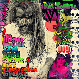 Zombie, Rob: Electric Warlock Acid Witch Satanic Orgy Celebration Dispenser (Vinyl LP)