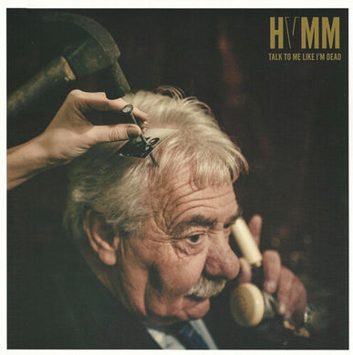 Hvmm: Talk To Me Like I'm Dead (Vinyl LP)
