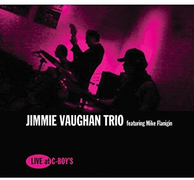 Vaughan, Jimmie / Flanigin, Mike: Live At C-boy's (Vinyl LP)