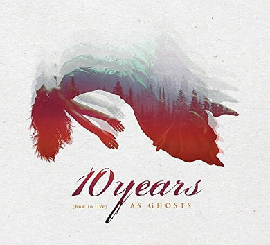 10 Years: (how To Live) As Ghosts (Vinyl LP)