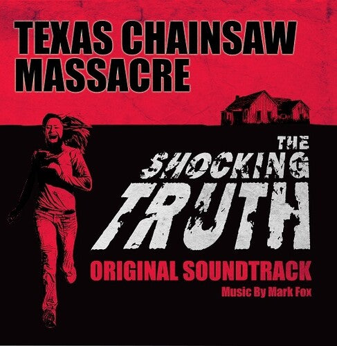 Mark Fox: The Texas Chainsaw Massacre: The Shocking Truth (Original Soundtrack) (Vinyl LP)