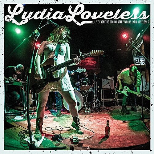 Loveless, Lydia: Live From The Documentary Who Is Lydia Loveless (Vinyl LP)