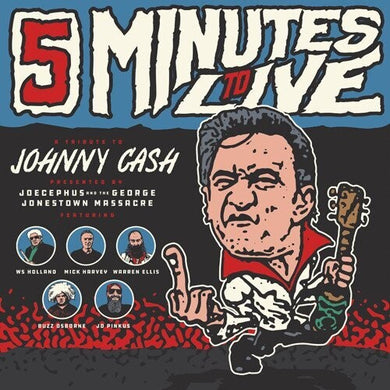 Jocephus & the George Jonestown Massacre: Five Minutes To Live: A Tribute to Johnny Cash (Vinyl LP)