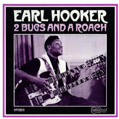 Earl Hooker: 2 Bugs & a Roach (Vinyl LP)