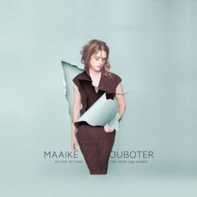 Maaike Ouboter: En Hoe Het Dan Ook Weer Dag Wordt (Vinyl LP)