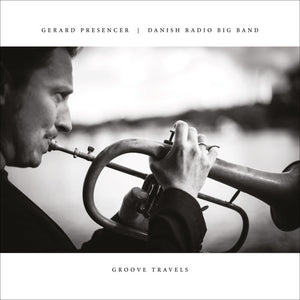 Presencer, Gerard / Danish Radio Big Band: Groove Travels (Vinyl LP)