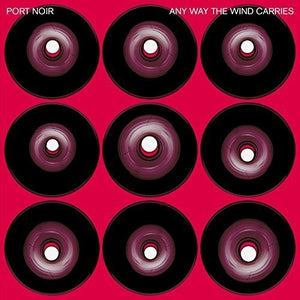 Port Noir: Any Way the Wind Carries (Vinyl LP)