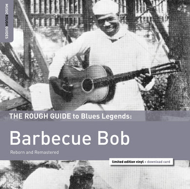 Barbecue Bob: Rough Guide To Barbecue Bob (Vinyl LP)