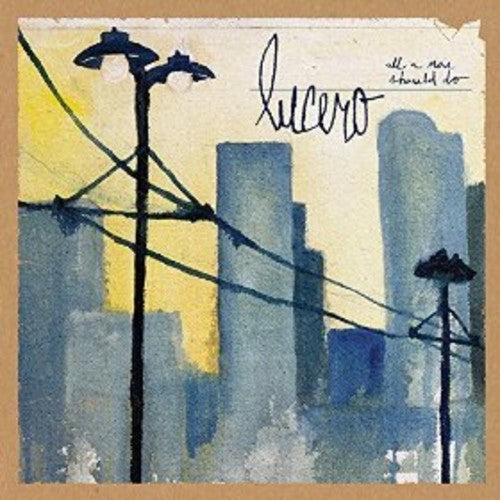 Lucero: Can't You Hear Them Howl (7-Inch Single)