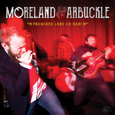 Moreland & Arbuckle: Promised Land Or Bust (Vinyl LP)