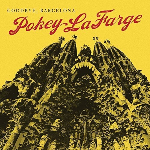 Lafarge, Pokey: Goodbye, Barcelona (7-Inch Single)