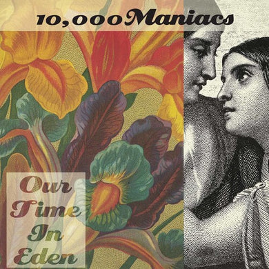 10,000 Maniacs: Our Time In Eden (Vinyl LP)
