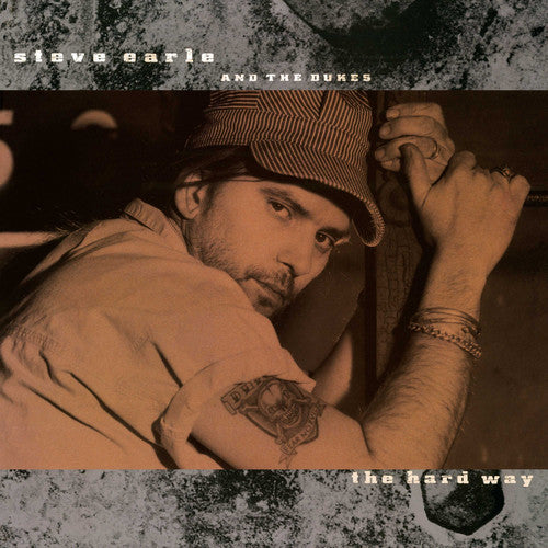 Steve Earle & the Dukes: The Hard Way (Vinyl LP)