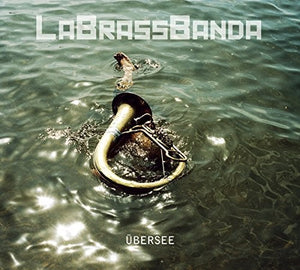 Labrassbanda: Ubersee (Vinyl LP)