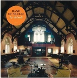 Band of Skulls: By Default (Vinyl LP)