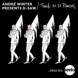 Andre Winter Presents D-Saw: Track 10:30 Remixes (12-Inch Single)