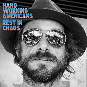 Hard Working Americans: Rest In Chaos (Vinyl LP)