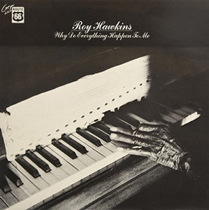 Hawkins, Roy: Why Do Everything Happen To Me (Vinyl LP)