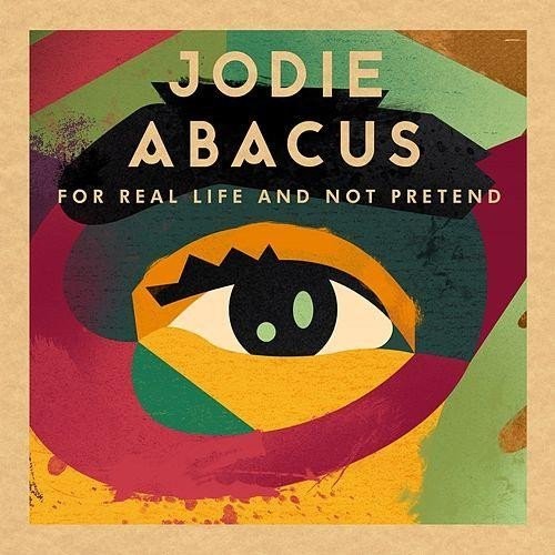 Jodie Abacus: For Real Life And Not Pretend (Vinyl LP)