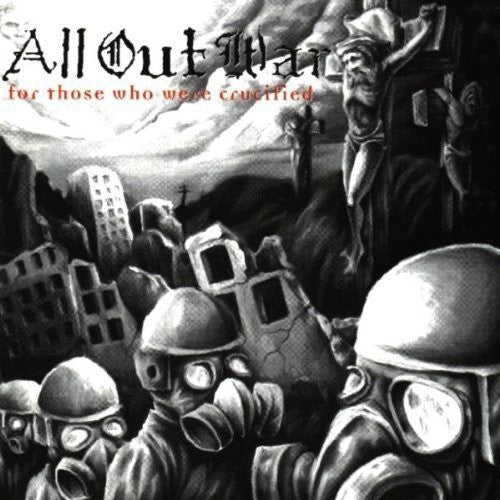 All Out War: For Those Who Were Crucified (Vinyl LP)