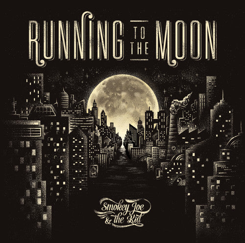 Smokey Joe & the Kid: Running To The Moon (Vinyl LP)