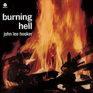 Hooker, John Lee: Burning Hell + 4 Bonus Tracks (Vinyl LP)