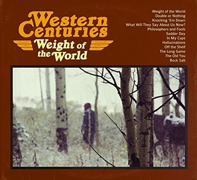 Western Centuries: Weight of the World (Vinyl LP)