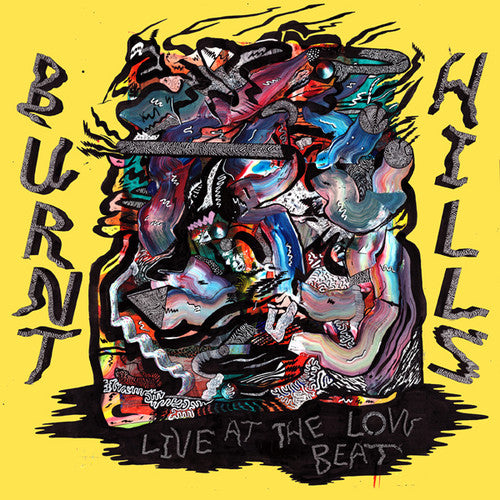 Burnt Hills: Live At The Low Beat (Vinyl LP)