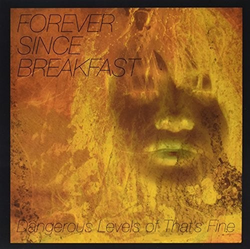 Forever Since Breakfast: Dangerous Levels Of That's Fine (12-Inch Single)