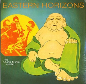 Munro, Charlie Quartet: Eastern Horizons (Vinyl LP)