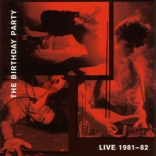 Birthday Party: Live 1981-1982 (Vinyl LP)