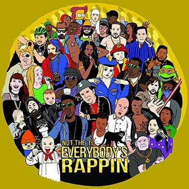 Not the 1s: Everybody's Rappin' (Vinyl LP)