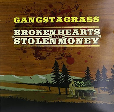 Gangstagrass: Broken Hearts & Stolen Money (Vinyl LP)