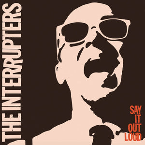 Interrupters: Say It Out Loud (Vinyl LP)