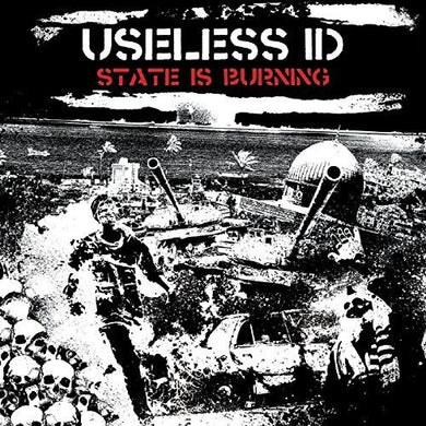 Useless Id: State is Burning (Vinyl LP)
