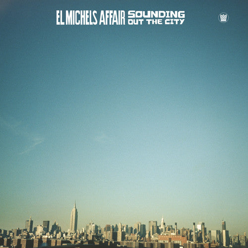 El Michels Affair: Sounding Out In The City (Vinyl LP)