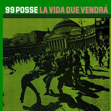 99 Posse: La Vida Que Vendra (Vinyl LP)